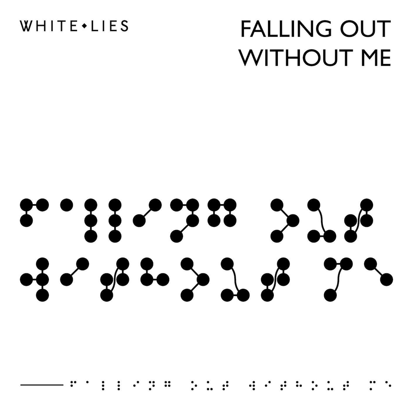 White Lies - Falling Out Without Me